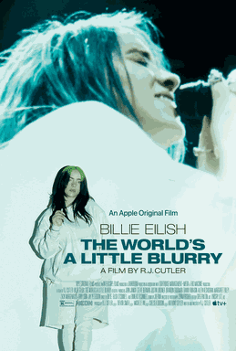 Billie Eilish: The World's a Little Blurry